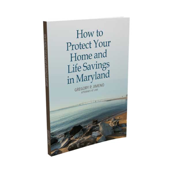 How to Protect Your Home and Life Savings in Maryland Book Cover