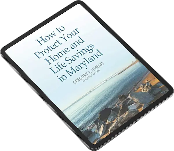 How to Protect Your Home and Life Savings in Maryland