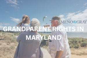 Grandparent Rights Maryland