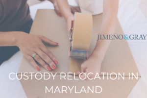Custody Relocation in Maryland